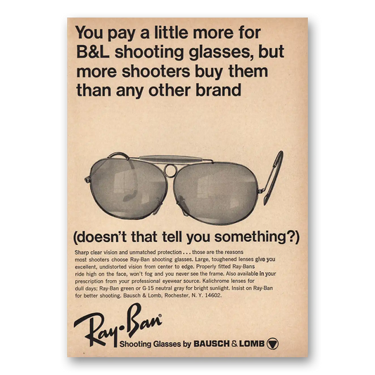 1970 Ray Ban Sun Glasses Shooting Glasses You Pay a Little More Vintage Magazine Print Ad