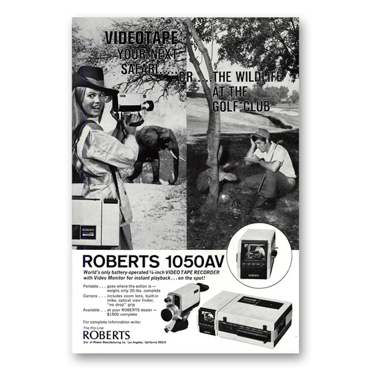 1970 Roberts Video Recorder Your Next Safari or Wildlife Vintage Magazine Print Ad