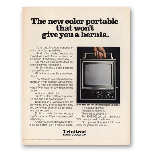 1970 Sony Trinitron New Color Portable Wont Give You a Hernia Vintage Magazine Print Ad