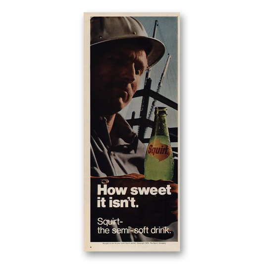 1970 Squirt Soft Drink How Sweet It Isnt Vintage Magazine Print Ad