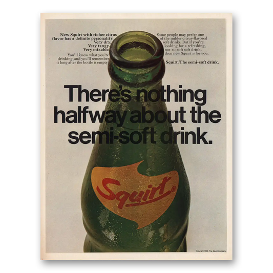 1970 Squirt Soft Drink Nothing Halfway About Semi Soft Drink Vintage Magazine Print Ad