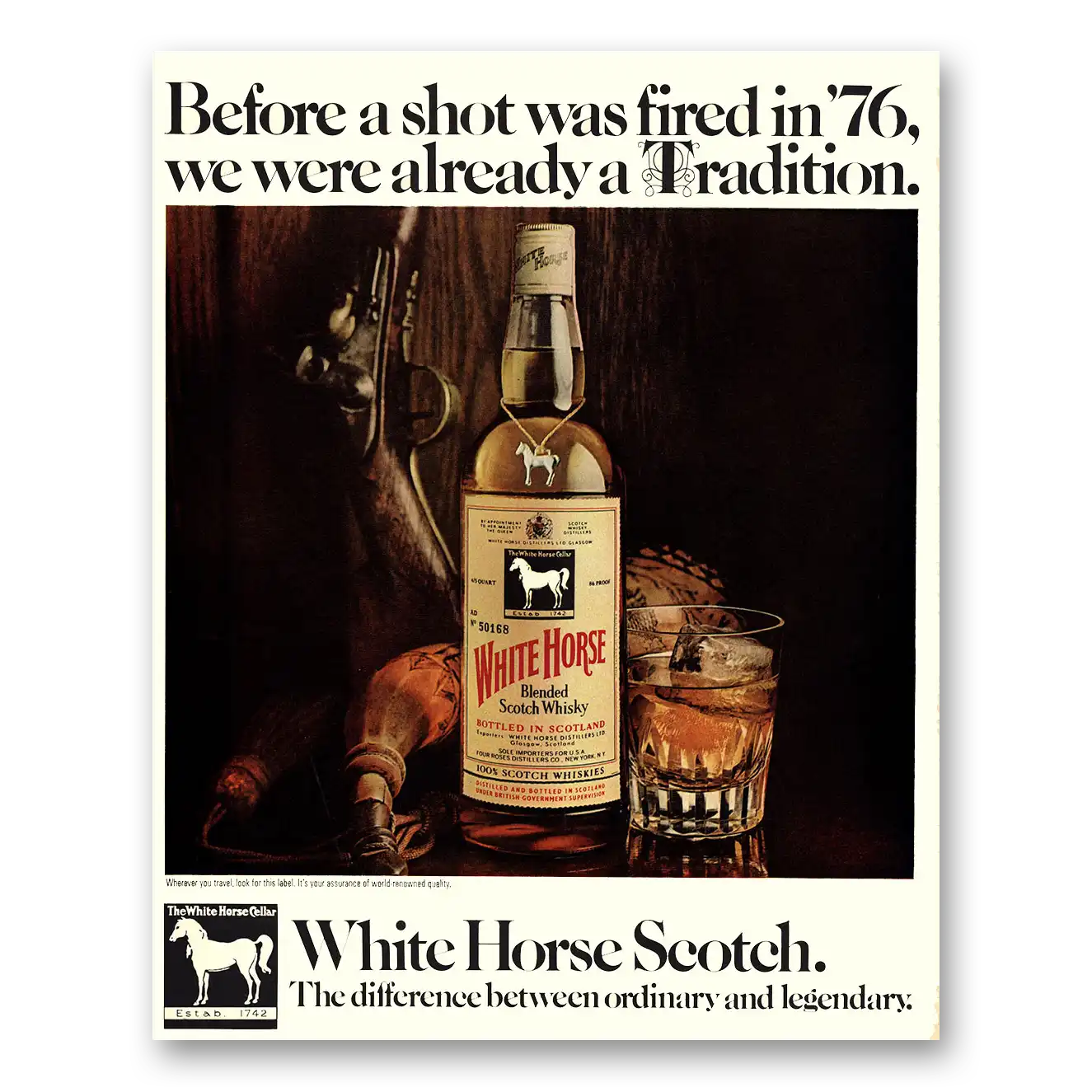 1970 White Horse Scotch Whisky Before a Shot Was Fired in 76 Vintage Magazine Print Ad