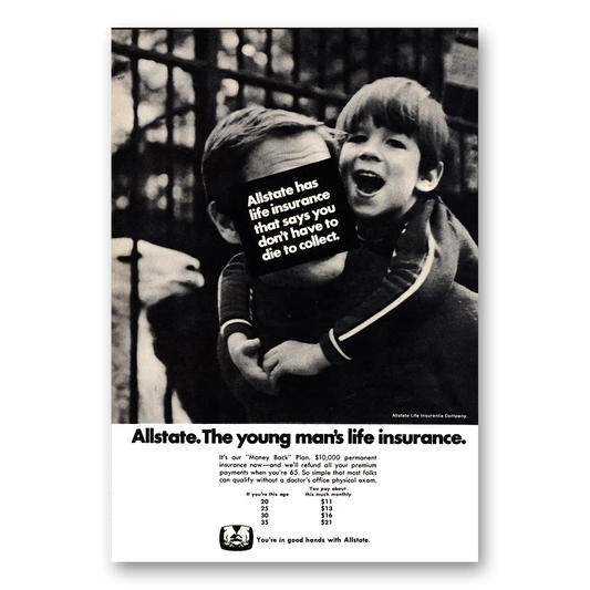 1971 Allstate Insurance You Don't Have to Die to Collect Vintage Magazine Print Ad