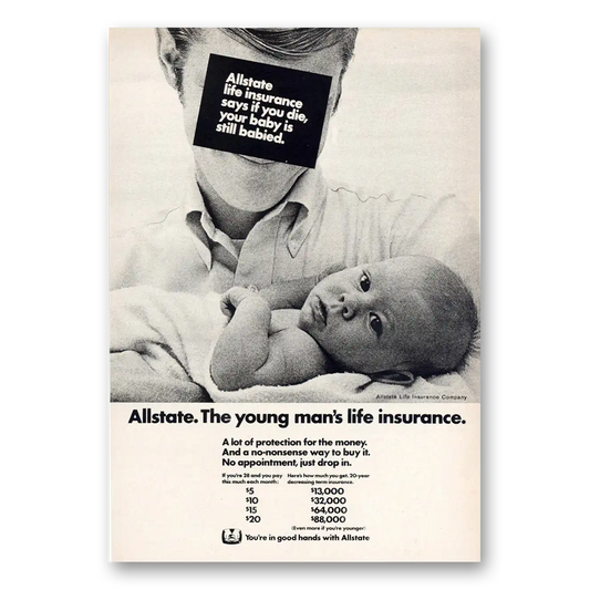 1971 Allstate Insurance You Die Your Baby Is Still Babied Vintage Magazine Print Ad