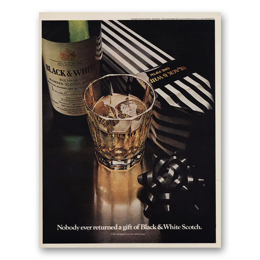 1971 Black and White Scotch Nobody Ever Returned a Gift Vintage Magazine Print Ad