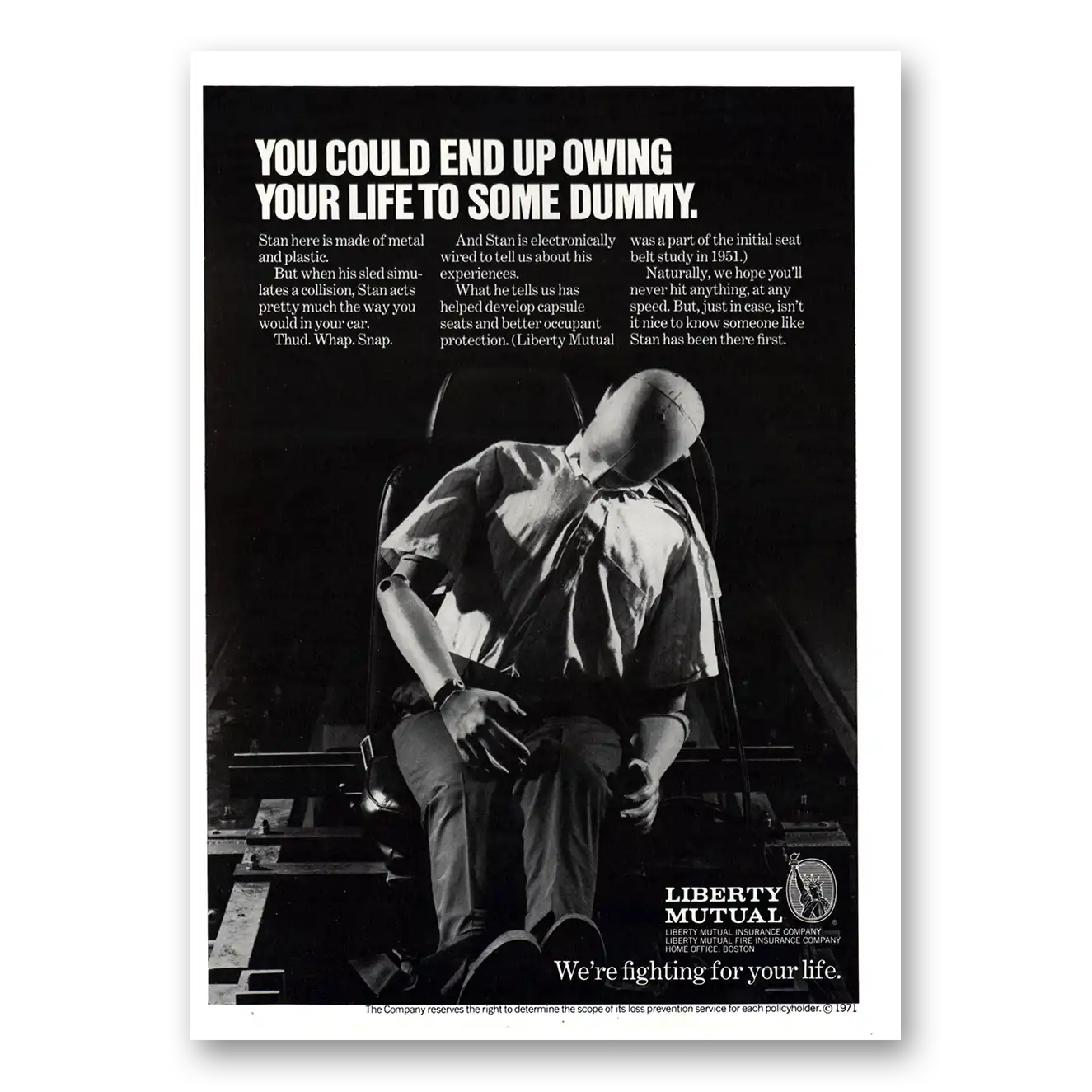 1971 Liberty Mutual Insurance End Up Owing Your Life to Some Dummy Vintage Magazine Print Ad