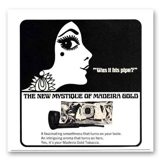 1971 Madeira Gold Tobacco Was It His Pipe Vintage Magazine Print Ad