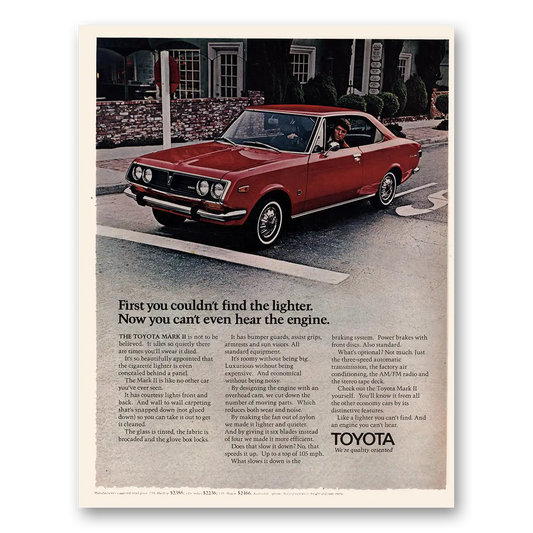 1970 Toyota Mark II First You Couldn't Find the Lighter Vintage Magazine Print Ad