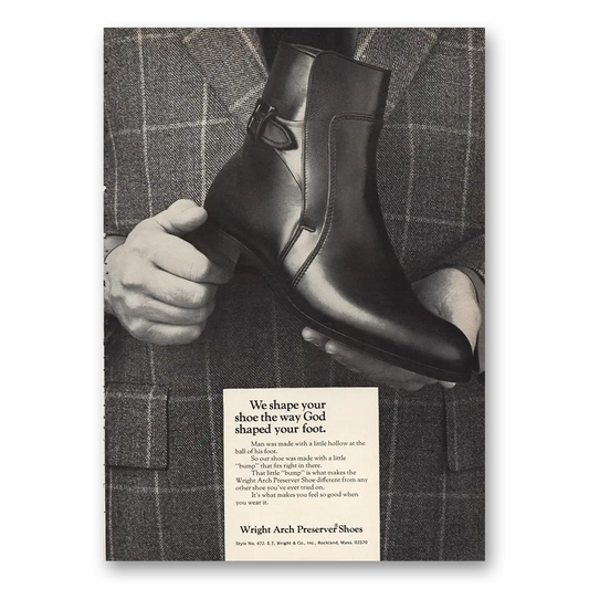 1970 Wright Arch Preserver Shoes We Shape Your Shoe the Way God Shaped Your Foot Vintage Magazine Print Ad