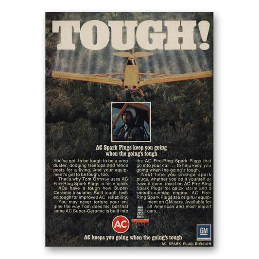 1972 AC Spark Plugs Tough Crop Duster Vintage Magazine Print Ad