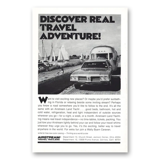 1972 Airstream Trailers Real Travel Adventure Sailboats Vintage Magazine Print Ad