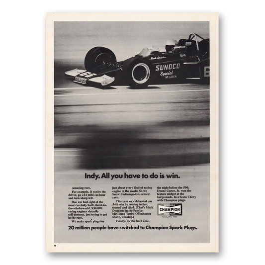 1972 Champion Spark Plugs Indy All You Have To Do Is Win Vintage Magazine Print Ad