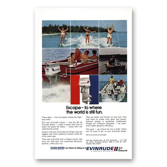 1972 Evinrude Escape to Where the World is Still Fun Vintage Magazine Print Ad