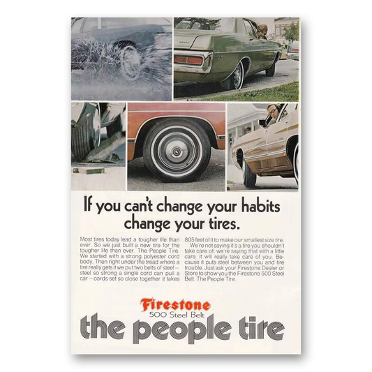 1972 Firestone Tires You Can't Change Your Habits Vintage Magazine Print Ad