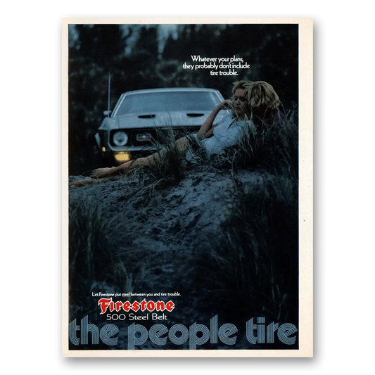 1972 Firestone Tires People Tire Vintage Magazine Print Ad