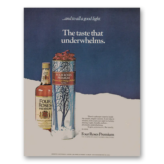 1972 Four Roses Taste That Underwhelms Vintage Magazine Print Ad