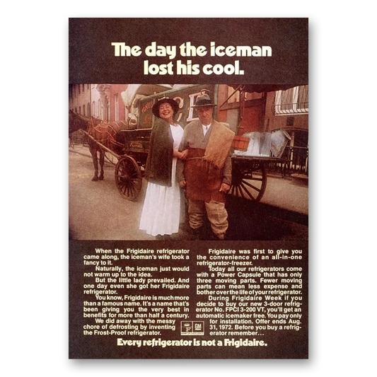 1972 Frigidaire Refrigerator Day the Iceman Lost His Cool Vintage Magazine Print Ad