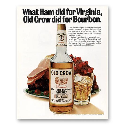 1972 Old Crow Whiskey What Ham Did for Virginia Vintage Magazine Print Ad