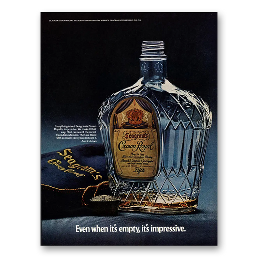 1972 Crown Royal Even When Its Empty Vintage Magazine Print Ad