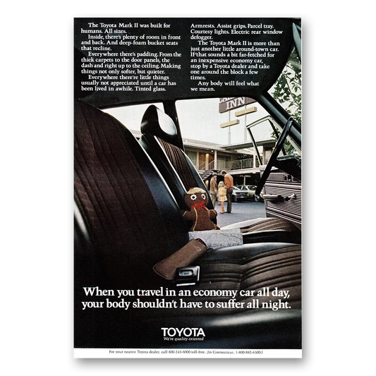 1972 Toyota Mark II When You Travel in an Economy Car All Day Vintage Magazine Print Ad