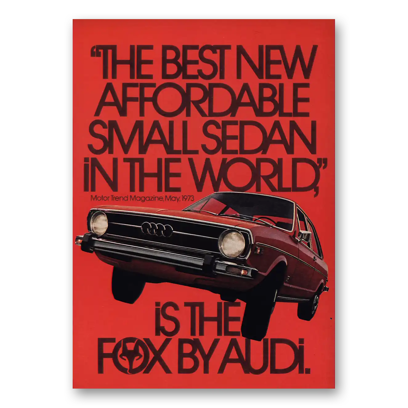 1973 Audi Best New Affordable Small Sedan Vintage Magazine Print Ad