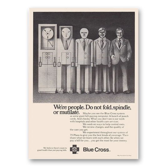 1973 Blue Cross Insurance We're People Do Not Fold Spindle or Mutilate Vintage Magazine Print Ad