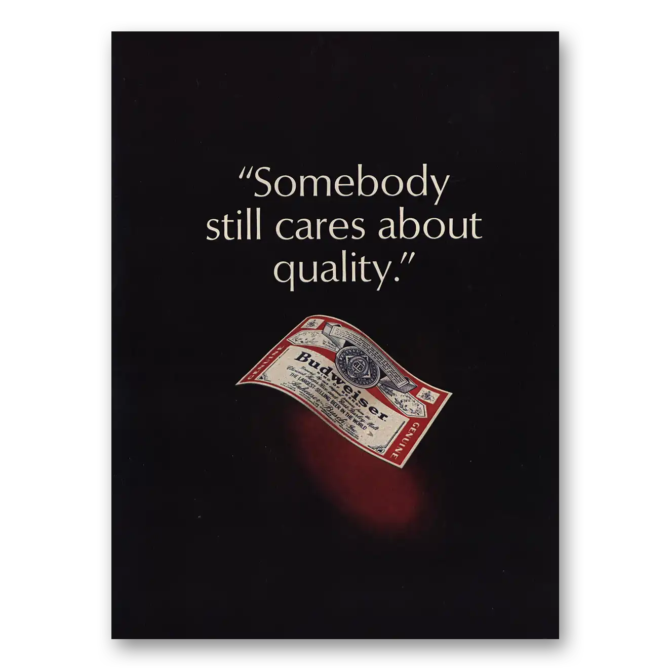 1973 Budweiser Beer Somebody Still Cares About Quality Vintage Magazine Print Ad