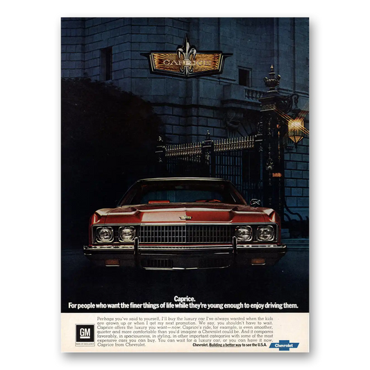 1973 Chevrolet Caprice People Who Want Finer Things Vintage Magazine Print Ad