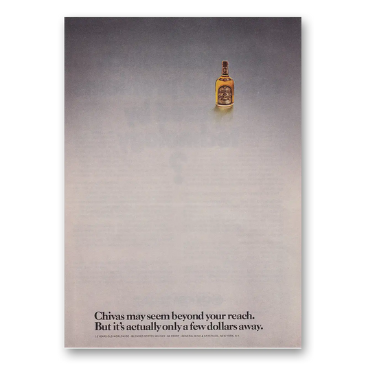 1973 Chivas Regal May Seem Beyond Your Reach Vintage Magazine Print Ad