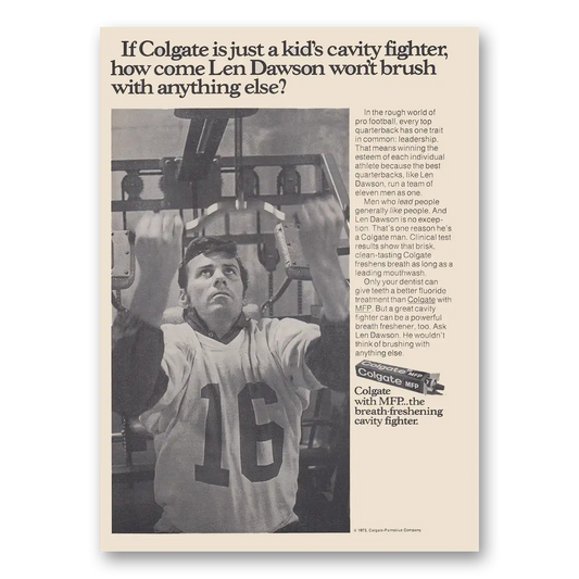 1973 Colgate Toothpaste Len Dawson Won't Brush With Anything Else Vintage Magazine Print Ad