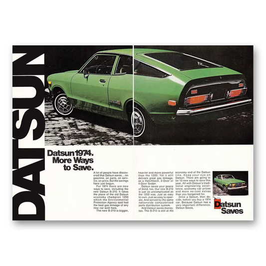 1974 Datsun B210 More Ways to Save Vintage Magazine Print Ad