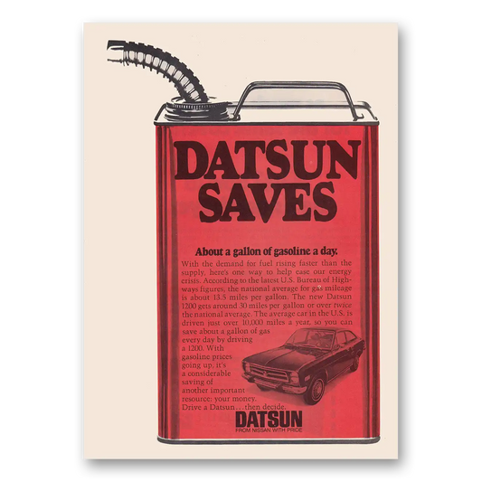 1973 Datsun Saves About a Gallon of Gasoline a Day Vintage Magazine Print Ad