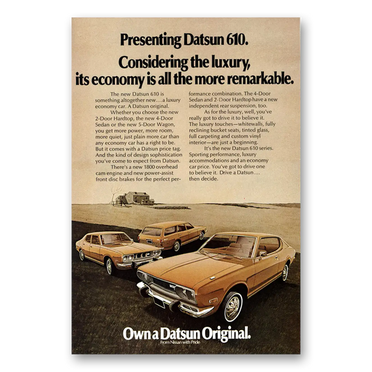 1973 Datsun 610 Considering the Luxury More Remarkable Vintage Magazine Print Ad