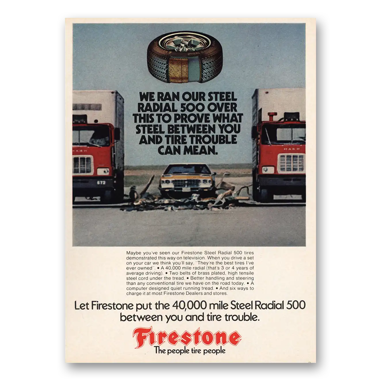 1973 Firestone Tires Radial 500 We Ran Over Steel Vintage Magazine Print Ad