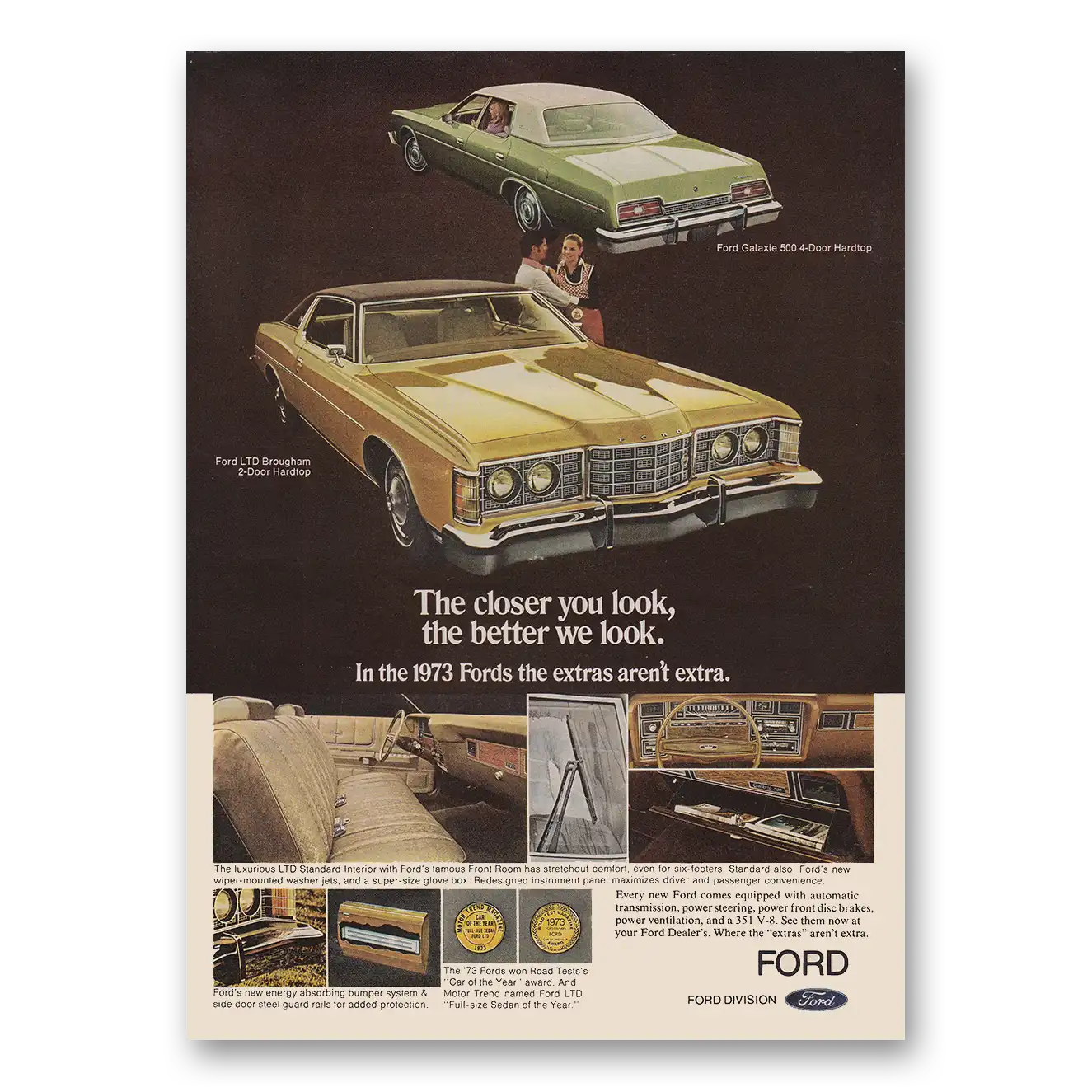 1973 Ford LTD Galaxie The Closer You Look the Better We Look Vintage Magazine Print Ad