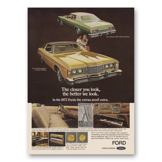 1973 Ford LTD Galaxie The Closer You Look the Better We Look Vintage Magazine Print Ad