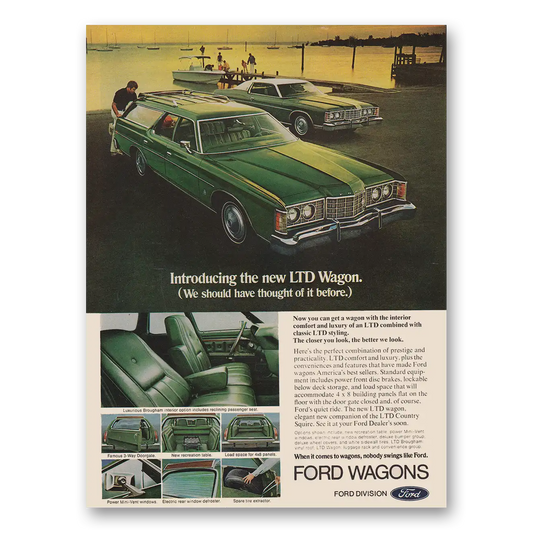 1973 Ford LTD Wagon We Should Have Thought of It Before Vintage Magazine Print Ad