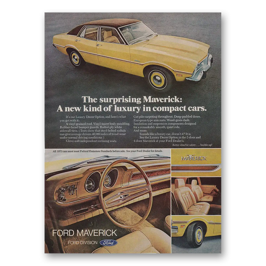 1973 Ford Maverick New Kind of Luxury in Compact Cars Vintage Magazine Print Ad