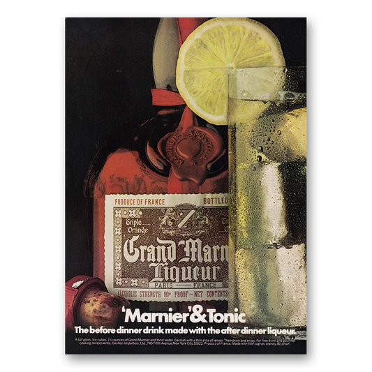 1973 Grand Marnier Marnier & Tonic Before Dinner Drink Vintage Magazine Print Ad