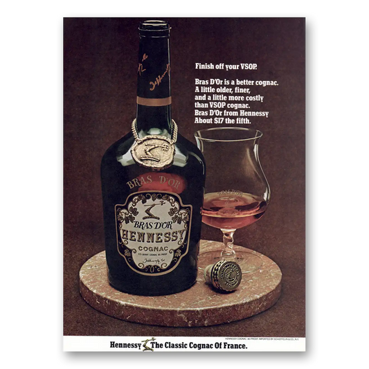 1973 Hennessy Cognac Bras DOr Cognac Finish Off Your VSOP Vintage Magazine Print Ad