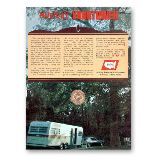 1973 Holiday Rambler Holiday Vacationer The Kids Were Really Tired Vintage Magazine Print Ad