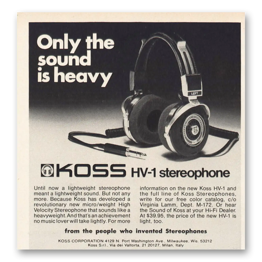 1973 Koss Stereophones HV1 Stereophone Only the Sound Is Heavy Vintage Magazine Print Ad