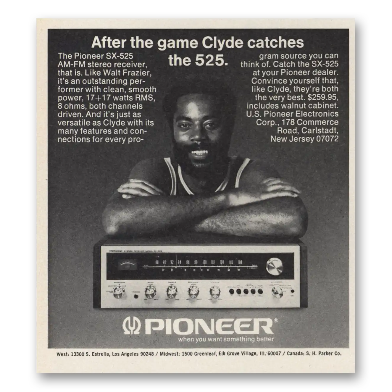 1973 Pioneer Stereo Components After the Game Clyde Catches Walt Frazier Vintage Magazine Print Ad