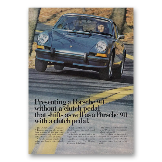 1973 Porsche 911 Without a Clutch Pedal Vintage Magazine Print Ad