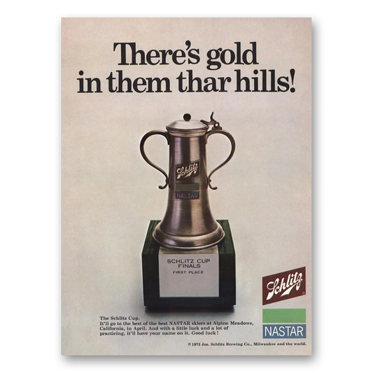 1973 Schlitz Beer Gold In Them Thar Hills Vintage Magazine Print Ad