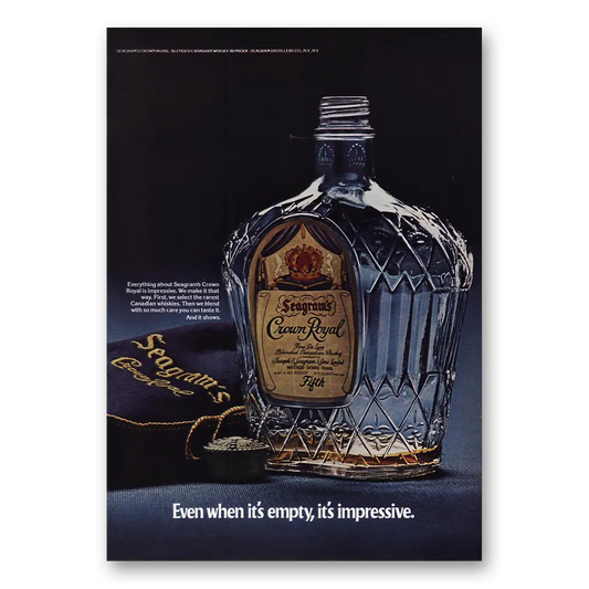 1973 Crown Royal Even When Its Empty Vintage Magazine Print Ad