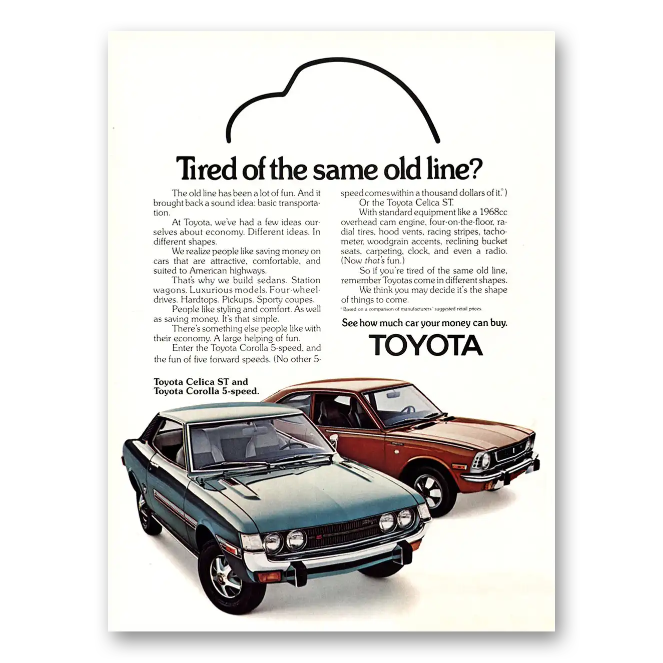 1973 Toyota Celica Same Old Line Vintage Magazine Print Ad