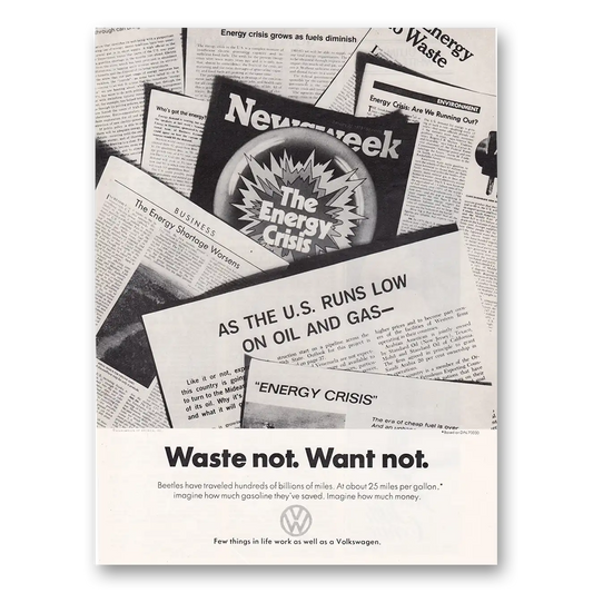 1973 Volkswagen Waste Not Want Not Vintage Magazine Print Ad