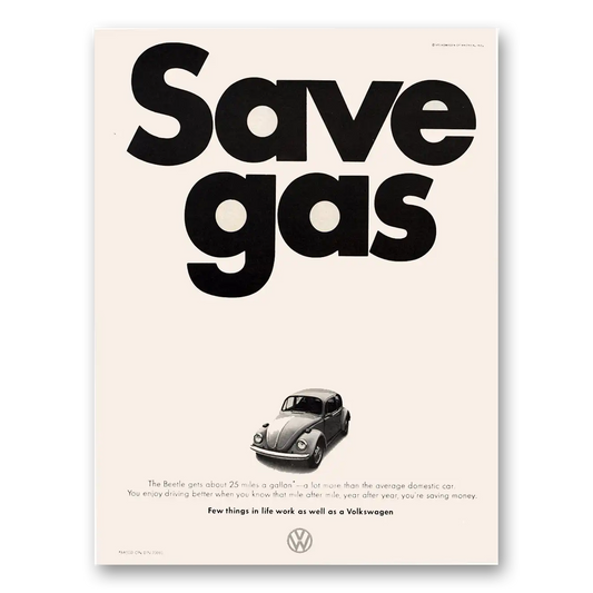 1973 Volkswagen Beetle Save Gas Vintage Magazine Print Ad