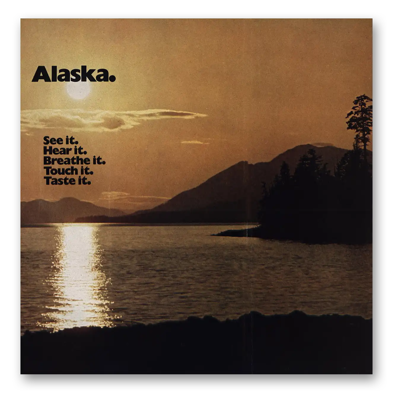 1974 Alaska See Hear Breathe Touch Taste It Vintage Magazine Print Ad